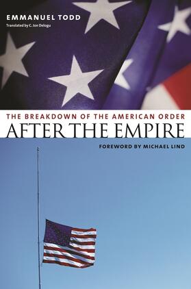 After the Empire: The Breakdown of the American Order