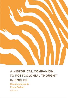 A Historical Companion to Postcolonial Thought in English