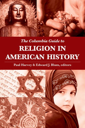 The Columbia Guide to Religion in American History