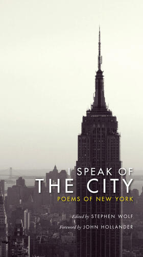 I SPEAK OF THE CITY