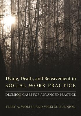 Dying, Death, and Bereavement in Social Work Practice