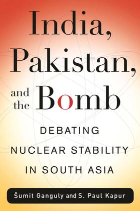 India, Pakistan, and the Bomb