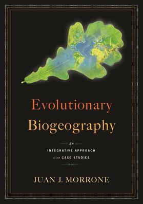 Evolutionary Biogeography - An Integrative Approach with Case Studies
