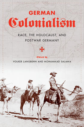 German Colonialism - Race, the Holocaust and Postwar Germany