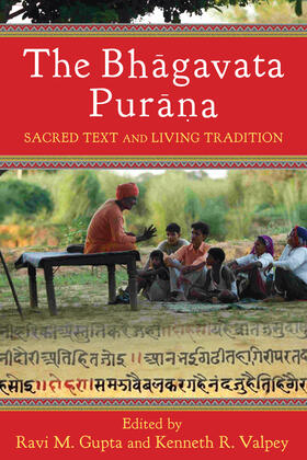 The Bhagavata Purana - Sacred Text and Living Tradition