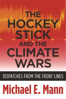 The Hockey Stick and the Climate Wars