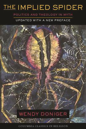 The Implied Spider - Politics and Theology in Myth