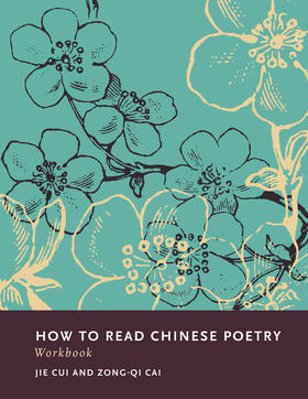 Cai, Z: How to Read Chinese Poetry Workbook