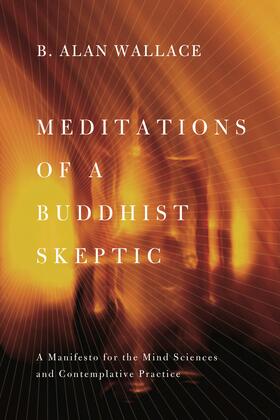 Meditations of a Buddhist Skeptic