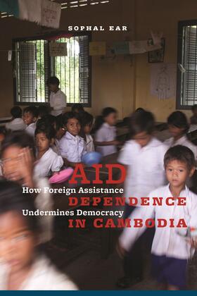 Ear, S: Aid Dependence in Cambodia