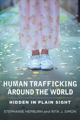 Human Trafficking Around the World - Hidden in Plain Sight