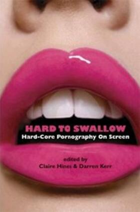 Hard to Swallow - Hard-Core Pornography on Screen