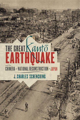 Great Kanto Earthquake and the Chimera of National Reconstru