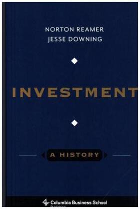 Reamer, N: Investment: A History