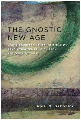 DeConick, A: The Gnostic New Age