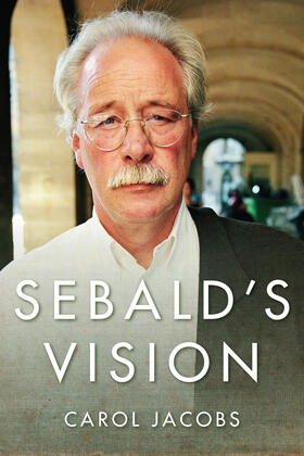 Jacobs, C: Sebald's Vision