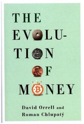 Orrell, D: Evolution of Money