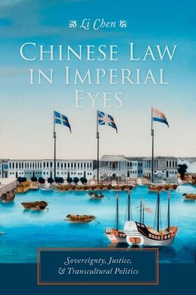 Chen, L: Chinese Law in Imperial Eyes