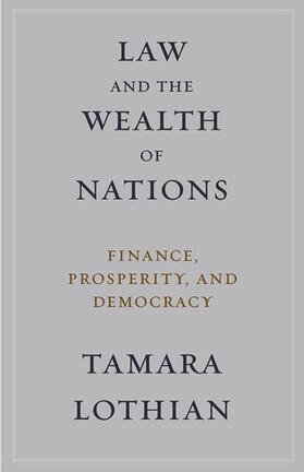 Lothian, T: Law and the Wealth of Nations