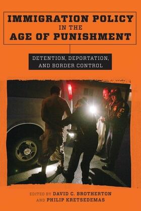 Immigration Policy in the Age of Punishment - Detention, Deportation, and Border Control