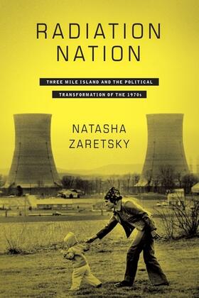 Zaretsky, N: Radiation Nation