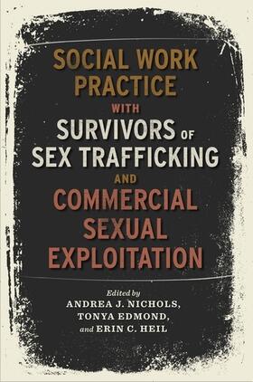 Social Work Practice with Survivors of Sex Trafficking and C