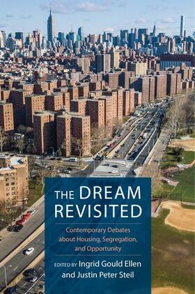 The Dream Revisited - Contemporary Debates About Housing, Segregation, and Opportunity