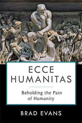 Evans, B: Ecce Humanitas