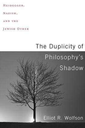 The Duplicity of Philosophy`s Shadow - Heidegger, Nazism, and the Jewish Other