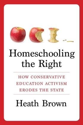 Brown, H: Homeschooling the Right