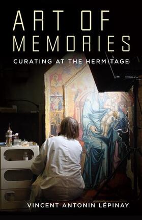 Art of Memories - Curating at the Hermitage