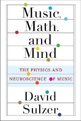 Music, Math, and Mind