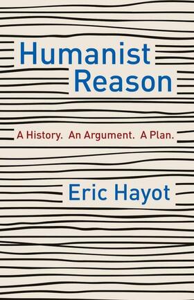 Hayot, E: Humanist Reason
