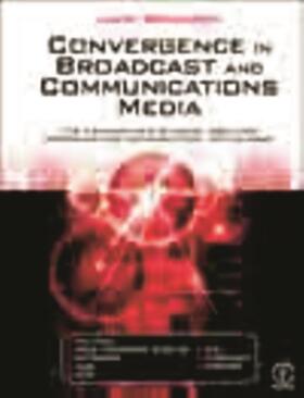 Convergence in Broadcast and Communications Media