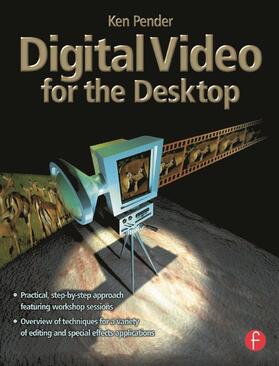 Digital Video for the Desktop
