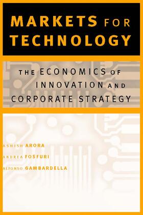 Markets for Technology - The Economics of Innovation & Corporate Strategy