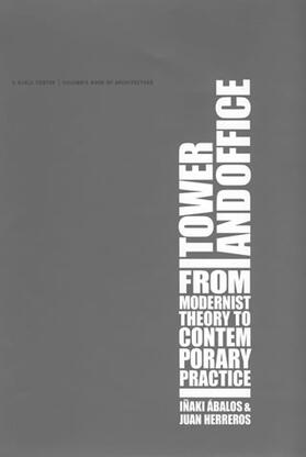Tower and Office: From Modernist Theory to Contemporary Practice