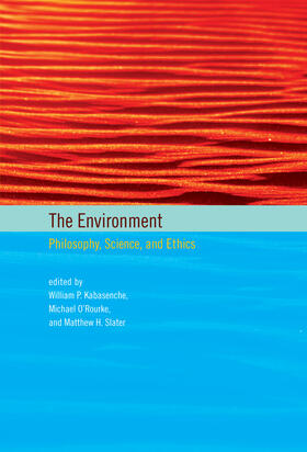 The Environment: Philosophy, Science, and Ethics