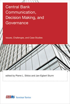 Central Bank Communication, Decision Making, and Governance: Issues, Challenges, and Case Studies