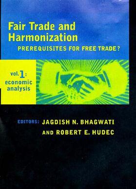 Fair Trade & Harmonization - Prerequisites for Free Trade? V 1 - Economic Analysis