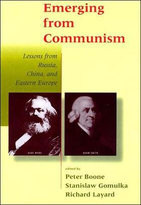 Emerging from Communism - Lessons from Russia, China & Eastern Europe