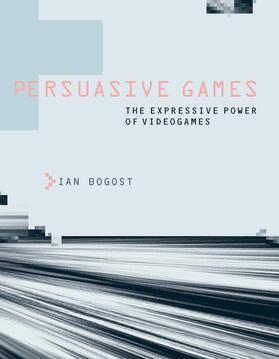 Persuasive Games &#8211; The Expressive Power of Videogames
