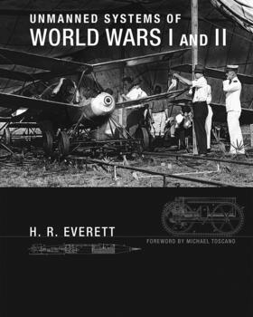 Unmanned Systems of World Wars I and II