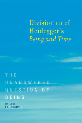 Division III of Heidegger's Being and Time: The Unanswered Question of Being