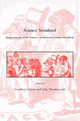 Science Serialized - Representations of the Sciences in Nineteenth-Century Periodicals