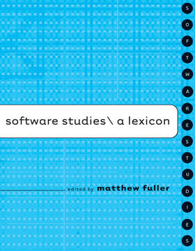 Software Studies: A Lexicon