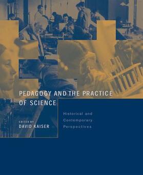 Pedagogy and the Practice of Science - Historical and Contemporary Perspectives