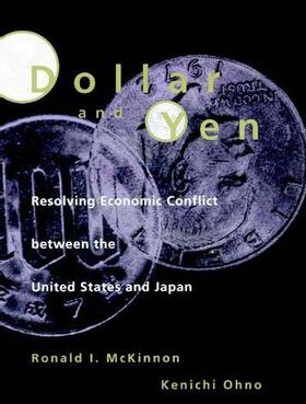 Dollar and Yen: Resolving Economic Conflict Between the United States and Japan