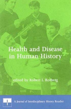 Health & Disease in Human History - A Journal of Interdisciplinary History Reader