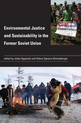 Environmental Justice and Sustainability in the Former Soviet Union